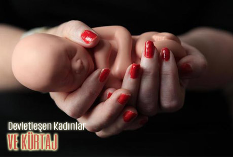 Devletleşen Kadınlar ve Kürtaj