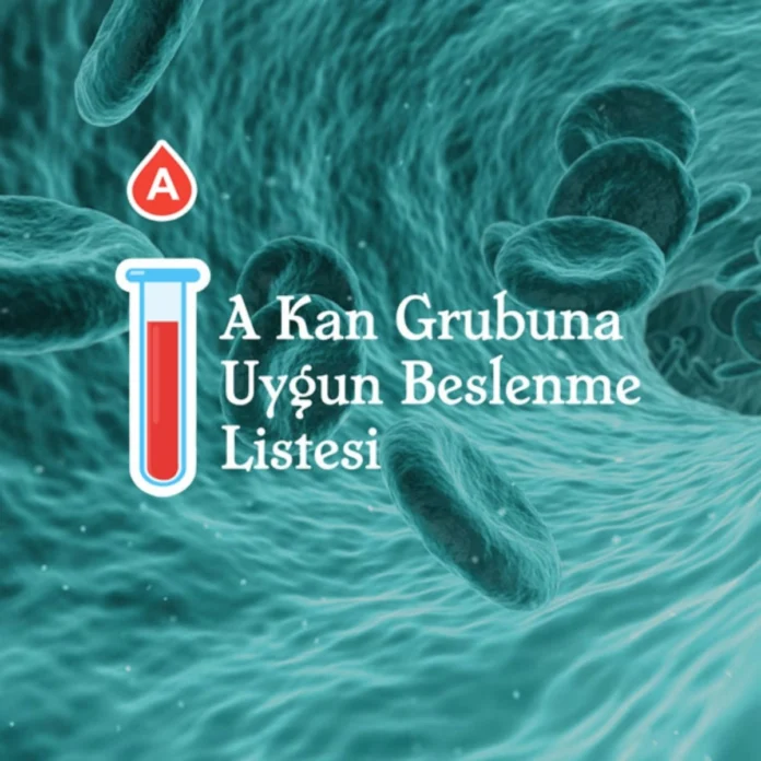 A kan grubu için önerilen beslenme listesi